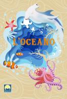 L' oceano. Ediz. a colori. Con Puzzle di Antonia Gasparini edito da Moon