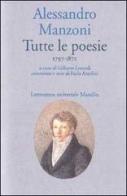 Tutte le poesie (1797-1872) di Alessandro Manzoni edito da Marsilio
