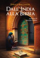 Dall'India alla Bibbia. Remoti contatti tra India e Vicino Oriente di Enrico Baccarini edito da Press & Archeos
