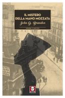 Il mistero della mano mozzata. Un'indagine dell'ispettore McCarthy di John Gordon Brandon edito da Lindau