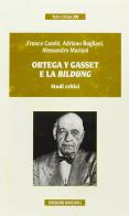 Ortega Y Gasset e la «Bildung» di Franco Cambi, Adriano Bugliani, Alessandro Mariani edito da Unicopli