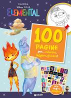 100 pagine per... colorare, leggere, giocare! Elemental. Sticker special color. Ediz. a colori edito da Disney Libri