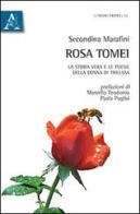 Rosa Tomei. La storia vera e le poesie della donna di Trilussa di Secondina Marafini edito da Aracne