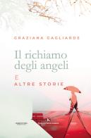 Il richiamo degli angeli e altre storie di Graziana Gagliarde edito da Kimerik