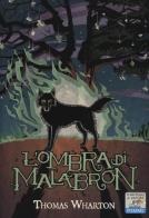 L' ombra di Malabron di Thomas Wharton edito da Piemme