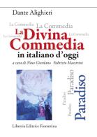 La Divina Commedia in italiano d'oggi. Paradiso di Nino Giordano, Fabrizio Maestrini edito da Libreria Editrice Fiorentina