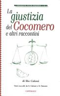 La giustizia del cocomero e altri raccontini di Ilio Calossi edito da Cantagalli