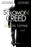 Solomon Creed. Ediz. italiana di Simon Toyne edito da HarperCollins Italia