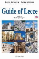 Guide of Lecce di Lucio Ascalone, Paolo Nestore edito da Grifo (Cavallino)