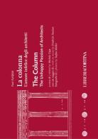 La colonna. L'amore infelice degli architetti di Paul Kahlfedlt edito da Edizioni Libreria Cortina Milano