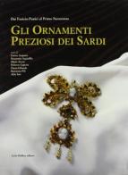 Gli ornamenti preziosi dei sardi edito da Carlo Delfino Editore