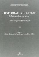 Historiae Augustae. Colloquium Argentoratense. Atti dei Convegni edito da Edipuglia