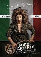 Forse armate. Manuale di sopravvivenza per chi ama un militare di Giancarla Tiralongo edito da Belforte Salomone