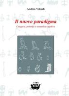 Il nuovo paradigma. Categorie, prototipi e semantica cognitiva di Andrea Velardi edito da EDAS