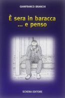 È sera in baracca... e penso di Gianfranco Branchi edito da Schena Editore