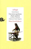 Una storia napoletana. Pizzerie e pizzaiuoli tra Sette e Ottocento di Antonio Mattozzi edito da Slow Food