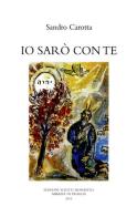 Io sarò con te di Sandro Carotta edito da Scritti Monastici