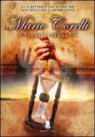 La vita eterna di Marie Corelli edito da Gargoyle