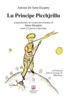 Principe Picchjrillu (Lu) di Antoine de Saint-Exupéry edito da Morphema Editrice