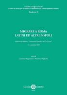 Migrare a Roma. Latini e altri popoli edito da Cacucci