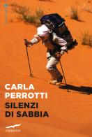 Silenzi di sabbia di Carla Perrotti edito da Corbaccio