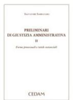 Preliminari di giustizia amministrativa vol.2 di Salvatore Sambataro edito da CEDAM