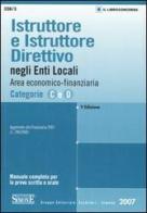 Istruttore e istruttore direttivo negli enti locali. Area economico-finanziaria. Categorie C e D. Manuale completo per la prova scritta e orale edito da Edizioni Giuridiche Simone