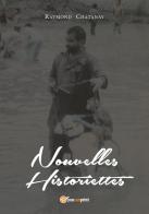 Nouvelles historiettes. Ediz. italiana di Raymond R. Chatanay edito da Youcanprint