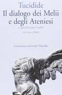 Il dialogo dei melii e degli ateniesi. Testo originale a fronte di Tucidide edito da Marsilio