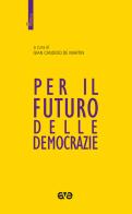 Per il futuro delle democrazie edito da AVE