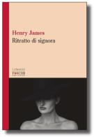 Ritratto di signora di Henry James edito da Foschi (Santarcangelo)