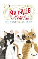 Il Natale del topo che non c'era di Giovanna Zoboli, Lisa D'Andrea edito da TopiPittori