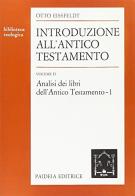 Introduzione all'Antico Testamento vol.2 di Otto Eissfeldt edito da Paideia