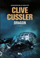 Dragon di Clive Cussler edito da TEA