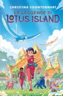 Le leggende di Lotus Island di Christina Soontornvat edito da Piemme
