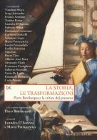 La storia, le trasformazioni. Piero Bevilacqua e la critica del presente edito da Donzelli