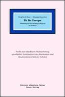 Fit für Europa. Erfahrungen mit Mehrsprachigkeit in Südtirol di Sigfried Baur, Dietmar Larcher edito da Alphabeta