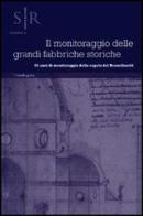 Il monitoraggio delle grandi fabbriche storiche. 60 anni di monitoraggio della cupola di Brunelleschi. Atti del Convegno (Firenze, 2012) edito da Mandragora