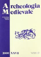 Archeologia medievale (2000) vol.27 edito da All'Insegna del Giglio