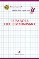 Le parole del femminismo di Alessandra Bocchetti, Maria Luisa Boccia, Fiorella Cagnoni edito da Zephyro Edizioni