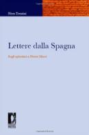 Lettere dalla Spagna. Sugli epistolari a Oreste Macrì di Nives Trentini edito da Firenze University Press