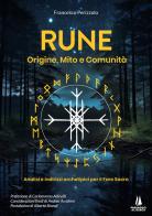 Rune: origine, mito e comunità. Analisi e indirizzi archetipici per il Fare Sacro di Francesco Perizzolo edito da Passaggio al Bosco