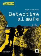 Detective al mare. Ediz. ad alta leggibilità di Mila Venturini edito da Biancoenero