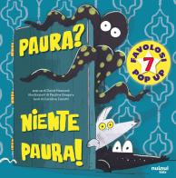 Paura? Niente paura! Ediz. a colori di David Hawcock, Carolina Zanotti edito da Nuinui