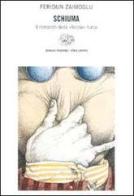 Schiuma. Il romanzo della «Feccia» turca di Feridun Zaimoglu edito da Einaudi