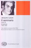 Il seminario. Libro III. Le psicosi (1955-1956) di Jacques Lacan edito da Einaudi