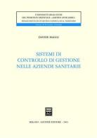 Sistemi di controllo di gestione nelle aziende sanitarie di Davide Maggi edito da Giuffrè