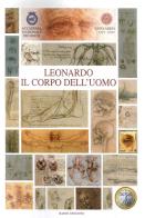 Leonardo. Il corpo dell'uomo edito da Accademia Naz. dei Lincei