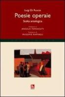 Poesie operaie. Scelta antologica di Luigi Di Ruscio edito da Futura Editrice