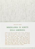 Miscellanea di scritti sulla Sardegna (rist. anast. 1851-78) di Giovanni Spano edito da Forni